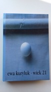 EWA KURYLUK WIEK 21