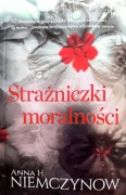 Strażniczki moralności Anna H. Niemczynow 