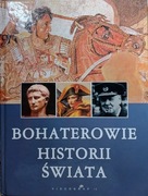 Bohaterowie Historii Świata 