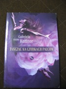Tańcząc na czubkach palców – Gabriela Anna Kańtor