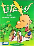 Titeuf, Cześć, okrutny świecie - ZEP
