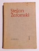 Stefan Żeromski - Dzieje grzechu, Popioły, Wierna rzeka