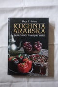 Kuchnia Arabska. Tafadalo! Proszę do stołu May S. Bsisu