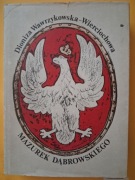 MAZUREK DĄBROWSKIEGO / Dzieje polskiego hymnu narodowego