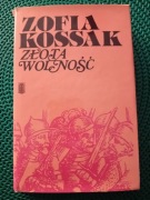 Złota wolność-Zofia Kossak tom 1/2