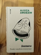 Śmiechowirus. Porady i zmyślenia towarzyszące. Alosza Awdiejew 
