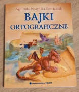A. Nożyńska- Demianuk Bajki ortograficzne