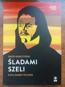 Śladami Szeli czyli diabły polskie Korczyński