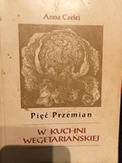 Pięć przemian w kuchni wegetariańskiej