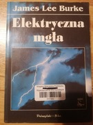 Elektryczna mgła - James Lee Burke 