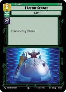 Star Wars: Unlimited - SEC - I Am The Senate (S)