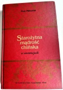 Starożytna mądrość chińska w sentencjach, Piotr Plebaniak