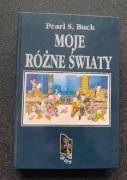 MOJE RÓŻNE ŚWIATY PEARL.S. BUCK