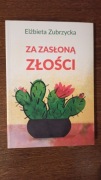 Elżbieta Zubrzycka - Za zasłoną złości