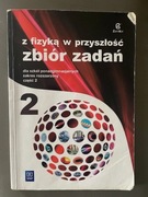 Z fizyką w przyszłość zbiór zadań zakres rozszerzony część 2