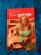 Wachowicz Ewa,  Ewa gotuje
