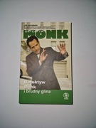 Detektyw Monk i brudny glina