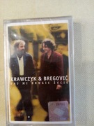 KRAWCZYK & BREGOVIĆ DAJ MI DRUGIE ŻYCIE kaset nowa