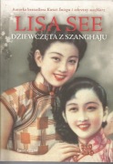 Lisa See, Dziewczęta z Szanghaju