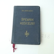 [238] Śpiewnik Kościelny - Wydanie przerobione i powiększone. 