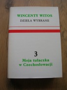 W. Witos Dzieła wybrane t.3 Moja tułaczka w Czechosłowacji Wyd LSW Warszawa