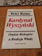 Peter Raina - Kardynał Wyszyński Orędzie biskupów