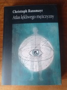 Christoph Ransmayr – Atlas lękliwego mężczyzny
