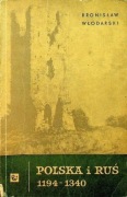 Polska i Ruś 1194 do 1340 - Bronisław Włodarski BK +db!