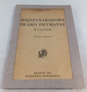 MIĘDZYNARODOWE PRAWO PRYWATNE. Fryderyk Zoll. 1947