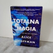 Zasady magii / Totalna magia. Hoffman Alice