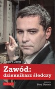 Zawód: dziennikarz śledczy Cezary Gmyz 