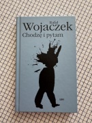 Chodzę i pytam Rafał Wojaczek