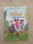 Akcja Psiaki T.1 Gabi ma plan Nathan Fairbairn, Michele Assarasakorn