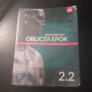 Oblicza epok 2.2 język polski zakres podstawowy i rozszerzony