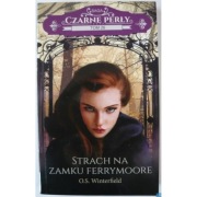 Saga Czarne Perły Tom 26 Strach na Zamku Ferrymoore - O.S. Winterfield
