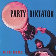 Party Diktator – Dive-Bomb  CD  noise Roadrunner 