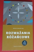 Rozważania różańcowe na nasze czasy Mateusz Szerszeń CSMA Michalineum