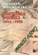 Historia Polski 1914-1993 - W. Roszkowski