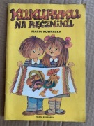 H KUKURYKU NA RĘCZNIKU - Kownacka