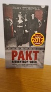 Piotr Zychowicz - Pakt Ribbentrop - Beck