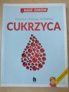 Cukrzyca Przyczyna Przebieg Profilaktyka Iza Radecka seria Bądź zdrów