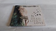 Mendeed – The Dead Live By Love