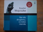 Nie rób drugiemu co tobie niemiłe- Bogdan Wojciszke