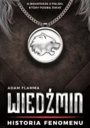 WIEDŹMIN. Historia Fenomenu Adam Flamma książka NOWA