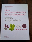 dieta warzywno-owocowa dr Ewy Dąbrowskiej przepisy na wychodzenie