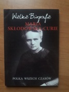 Maria Skłodowska-Curie Polka wszech czasów