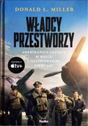 Władcy przestworzy - Donald L. Miller