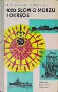 1000 SŁÓW O MORZU I OKRĘCIE Z. GRABOWSKI