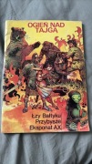 Ogień nad Tajgą – komiks PRL 1982 – Rosiński – Przybysze, Ekspomat AX