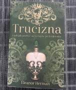 Trucizna, czyli jak pozbyć się wrogów po królewsku Herman Eleanor